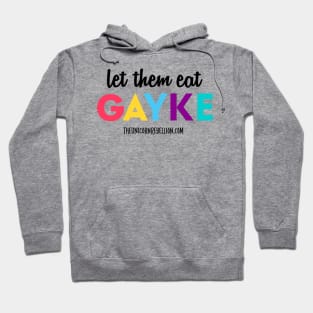 Let Them Eat Gayke - White Hoodie